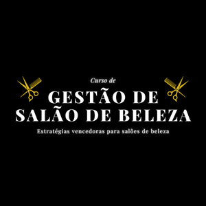Curso de Gestão de Salão de Beleza – Estratégias Vencedoras